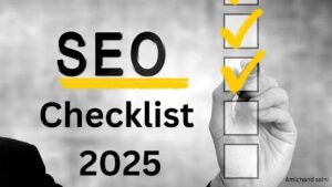 SEO Checklist 2025: Use These Point Checklist to Make Your Website Rank Higher in Google