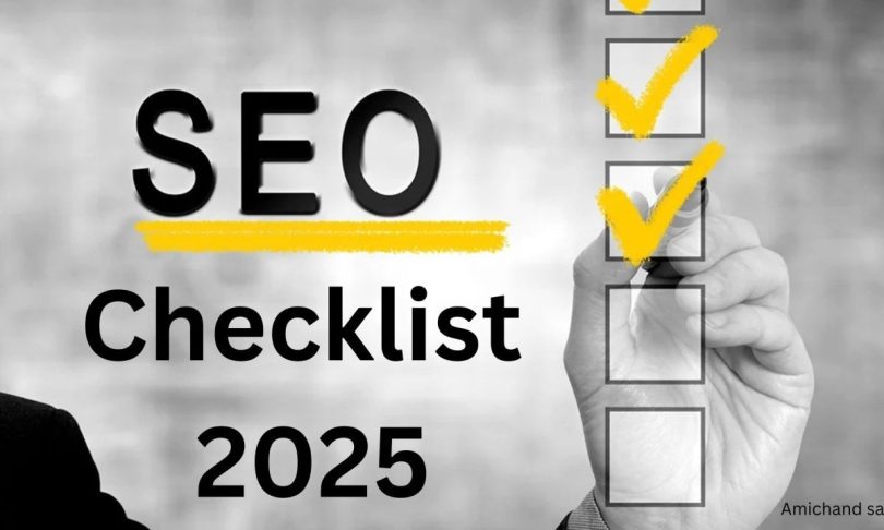 SEO Checklist 2025: Use These Point Checklist to Make Your Website Rank Higher in Google